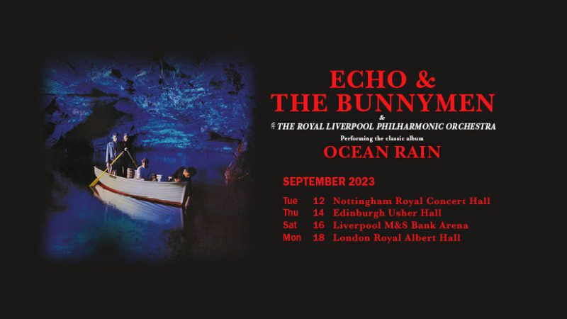 Echo &The Bunnymen Ocean Rain Tour