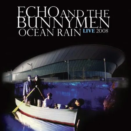 Echo & The Bunnymen Ocean Rain Live 2008