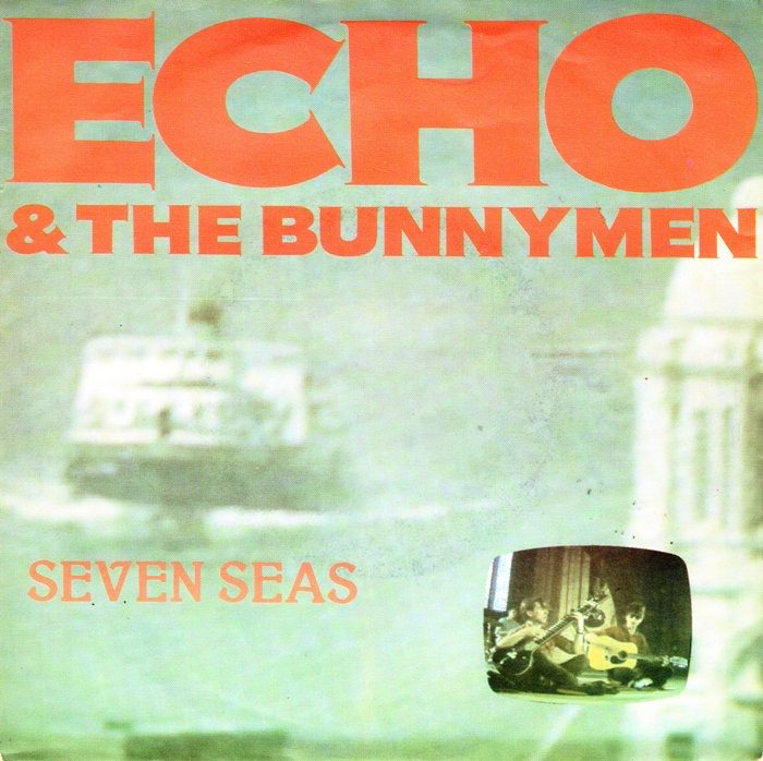 Echo & The Bunnymen Seven Seas