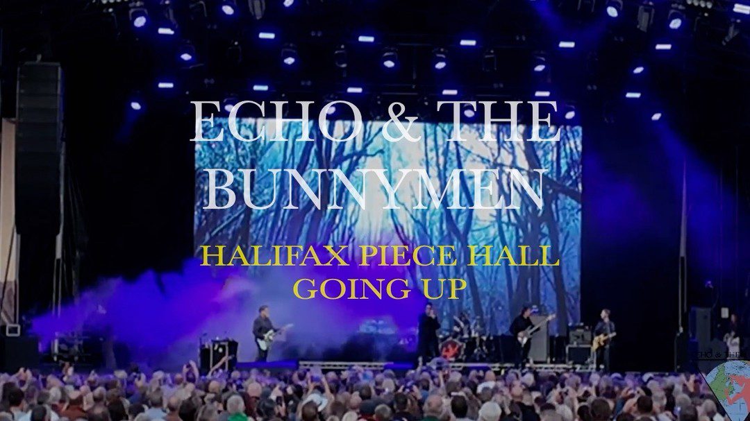 Echo & The Bunnymen 'Going Up' Halifax Piece Hall 2024