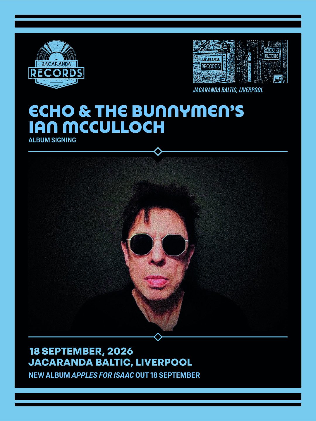 🐰🍎 RELEASE DAY SIGNING – LIVERPOOL
We’re pleased to announce that Ian McCulloch will be signing copies of the brand-new Echo & The Bunnymen album, Apples For Isaac, at Jacaranda Baltic, Liverpool, on release day – Friday 18th September.
Come along and celebrate the release of Apples For Isaac with Ian in the Bunnymen’s hometown.
🎟️ This is a ticketed event.
https://www.skiddle.com/e/42693635