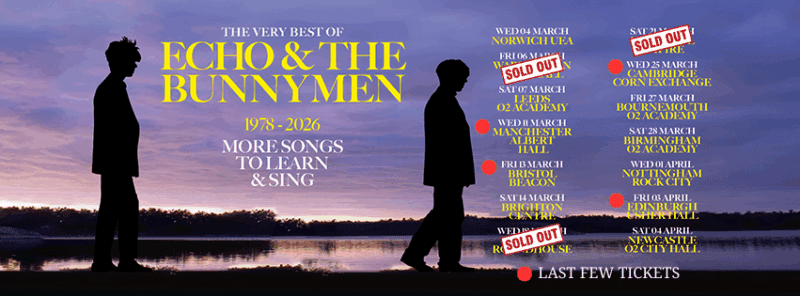 Echo & The Bunnymen UK 2026 Tour Low ticket alert